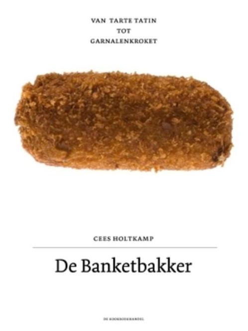 De banketbakker 9789080568457 Cees Holtkamp, Boeken, Kookboeken, Zo goed als nieuw, Verzenden