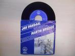 vinyl single 7 inch - Martin Brozius - Jan Vandaal (Het A..., Cd's en Dvd's, Verzenden, Zo goed als nieuw