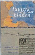 Taulers weg naar binnen 9789067323116, Boeken, Verzenden, Gelezen