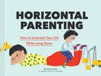 9781797211343 Horizontal Parenting Michelle Woo, Verzenden, Nieuw, Michelle Woo