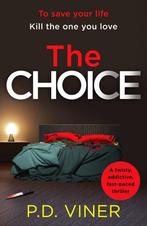The Choice 9781804360323 P.D. Viner, Verzenden, Gelezen, P.D. Viner