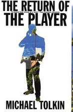 The Return of the Player 9780802143020 Michael Tolkin, Boeken, Verzenden, Gelezen, Michael Tolkin