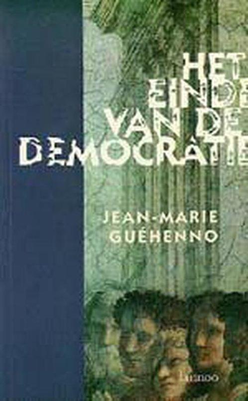 Einde Van De Democratie 9789020924305 Jean-Marie Guehenno, Boeken, Wetenschap, Gelezen, Verzenden