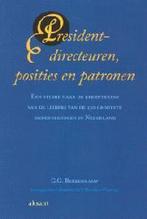 PRESIDENT-DIRECTEUREN, POSITIES EN PATRONEN 9789052600406, Verzenden, Gelezen, G.G. Beekenkamp