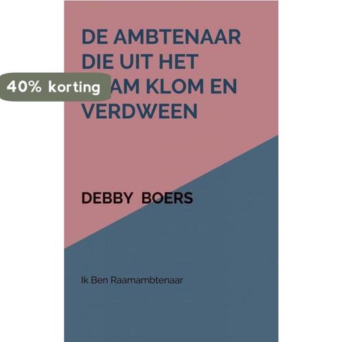 De ambtenaar die uit het raam klom en verdween 9789463986007, Boeken, Economie, Management en Marketing, Gelezen, Verzenden