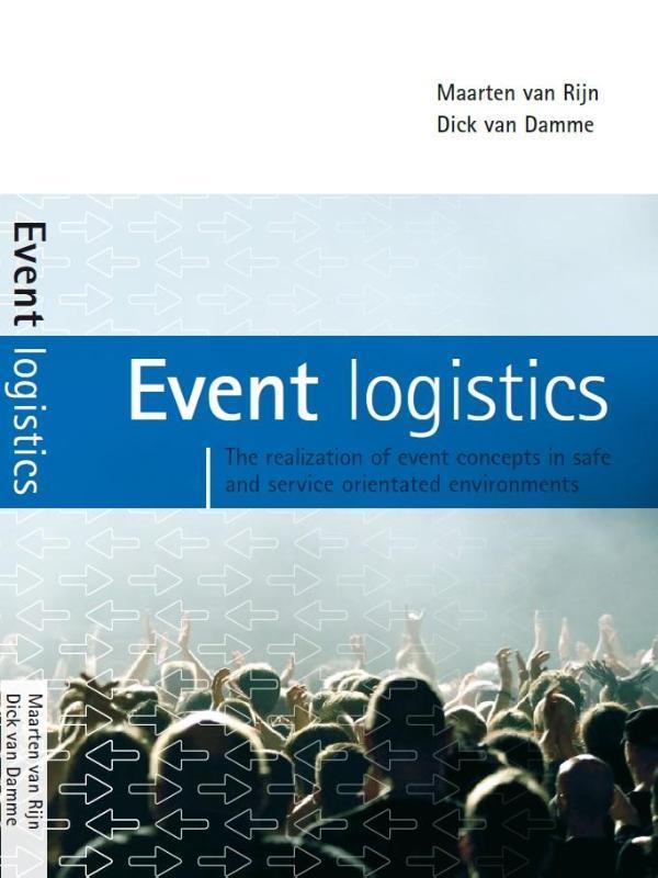 Event logistics 9789081724906, Boeken, Studieboeken en Cursussen, Zo goed als nieuw, Verzenden