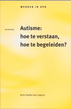 Autisme: hoe te verstaan, hoe te begeleiden? / Werken in SPH, Boeken, Verzenden, Zo goed als nieuw, M. Zeevalking