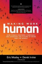 Making Work Human 9781260464207 Eric Mosley, Verzenden, Zo goed als nieuw, Eric Mosley