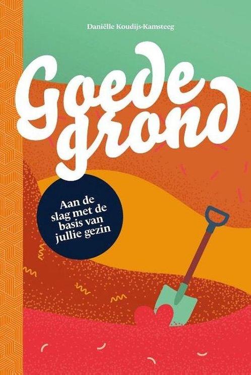 9789464250183 Goede grond Danielle Koudijs, Boeken, Studieboeken en Cursussen, Nieuw, Verzenden