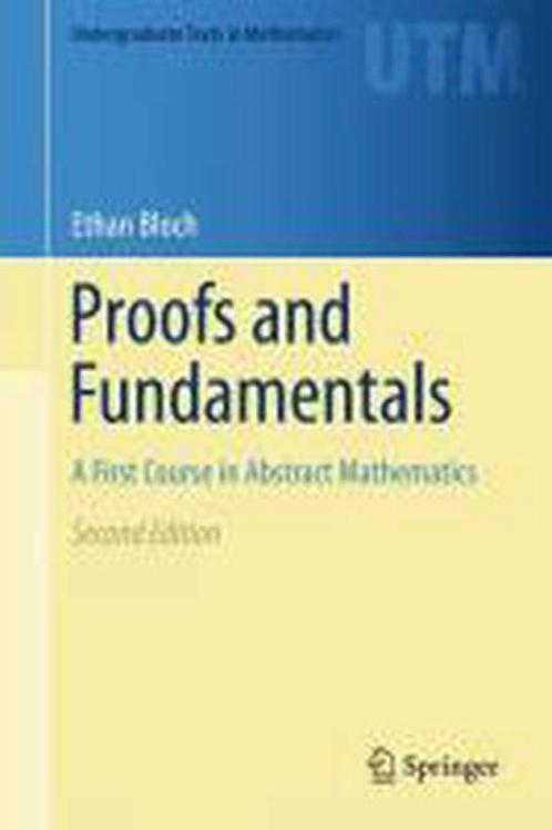9781441971265 Proofs and Fundamentals Ethan D. Bloch, Boeken, Studieboeken en Cursussen, Nieuw, Verzenden