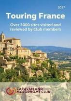 Touring France: A Guide to Touring and Over 3000 Sites in, Gelezen, Verzenden, The Caravan Club