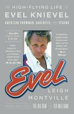 Evel: the high-flying life of Evel Knievel : American, Gelezen, Leigh Montville, Verzenden
