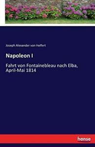 Napoleon I.by Helfert, Alexander New   ., Boeken, Biografieën, Zo goed als nieuw, Verzenden