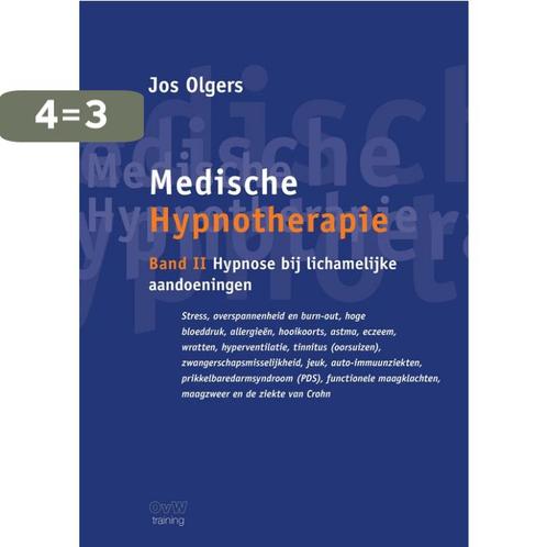 Medische Hypnotherapie band II Hypnose bij lichamelijke, Boeken, Overige Boeken, Zo goed als nieuw, Verzenden