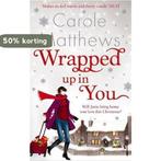 Wrapped Up In You 9780751545098 Carole Matthews, Verzenden, Zo goed als nieuw, Carole Matthews