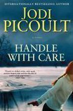Handle with Care 9781416597001 Jodi Picoult, Boeken, Verzenden, Zo goed als nieuw, Jodi Picoult
