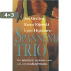 Spannend trio 9789022523155 Sue Grafton, Boeken, Thrillers, Verzenden, Gelezen, Sue Grafton