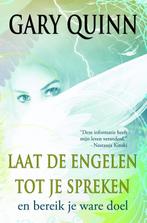 Laat de engelen tot je spreken 9789077677841 Gary Quinn, Verzenden, Gelezen, Gary Quinn