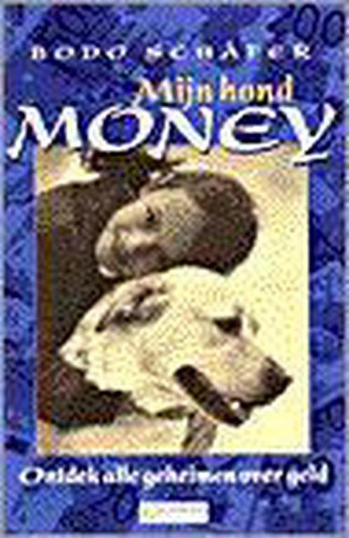 Mijn hond Money 9789055134038 B. Schafer, Boeken, Kinderboeken | Jeugd | 13 jaar en ouder, Gelezen, Verzenden