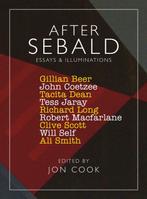 9780957152861 After Sebald Gillian Beer, John Coetzee & J..., Boeken, Verzenden, Nieuw, Gillian Beer, John Coetzee & Jon Cook