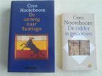 Cees Nooteboom - De omweg naar Santiago & De ridder is