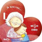 Ik hou van... mijn oma 9789037484366, Boeken, Kinderboeken | Baby's en Peuters, Gelezen, Verzenden