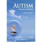 Autism, Beyond Despair: CEASE Therapy 9789076189284, Verzenden, Gelezen, Th. Smits