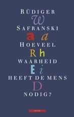 Hoeveel waarheid heeft de mens nodig | 9789045011653 |, Zo goed als nieuw, Rüdiger Safranski
