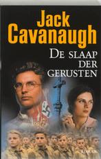 De Slaap Der Gerusten 9789061407560 Jack Cavanaugh, Boeken, Gelezen, Jack Cavanaugh, Verzenden