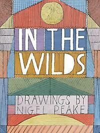 In the Wilds 9781568989525 Nigel Peake, Boeken, Kunst en Cultuur | Beeldend, Gelezen, Verzenden