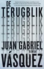 9789056727062 De terugblik | Tweedehands, Verzenden, Zo goed als nieuw, Juan Gabriel Vasquez