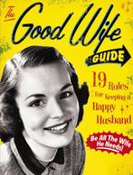 Good Wife Guide 9781933662855 Ladies Homemaker Monthly, Verzenden, Zo goed als nieuw, Ladies' Homemaker Monthly