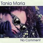 cd - Tania Maria - No Comment, Cd's en Dvd's, Verzenden, Zo goed als nieuw