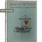 Brood uit het water 9789026626692 Oever Fernand van den, Verzenden, Gelezen, Oever Fernand van den