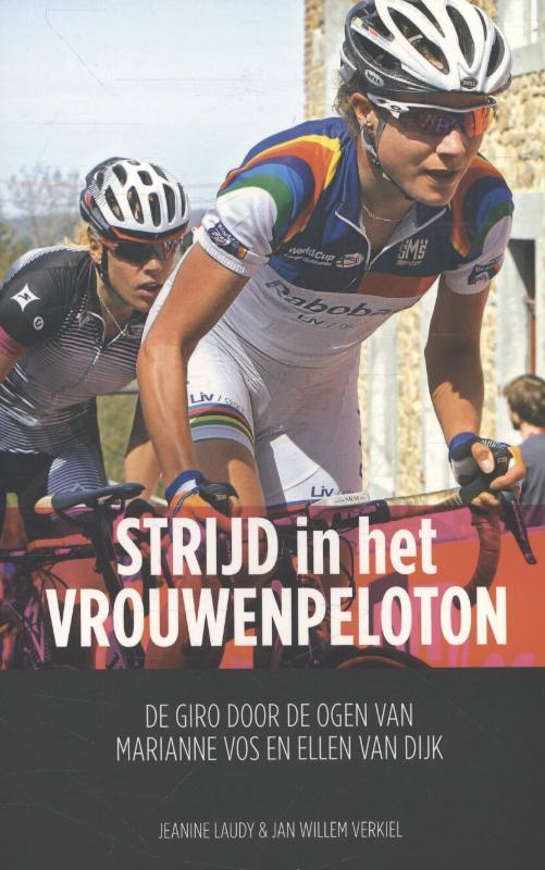Strijd in het vrouwenpeloton 9789043916141 Jeanine Laudy, Boeken, Hobby en Vrije tijd, Gelezen, Verzenden