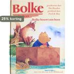 Bolke de beer bolke bouwt een boot 9789000026234 Ton Hasebos, Boeken, Verzenden, Gelezen, Ton Hasebos