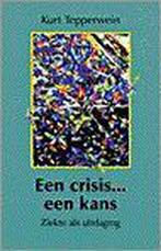 Een crisis... een kans 9789020243321 K. Tepperwein, Verzenden, Gelezen, K. Tepperwein