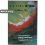 Catastrofobie 9789075636437 B. Hand Clow, Verzenden, Gelezen, B. Hand Clow