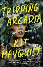 Tripping Arcadia 9780593185223 Kit Mayquist, Verzenden, Gelezen, Kit Mayquist