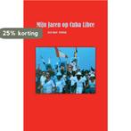 Mijn Jaren op Cuba Libre 9789464062991 José-Juan Stolting, Boeken, Schoolboeken, Verzenden, Zo goed als nieuw, José-Juan Stolting