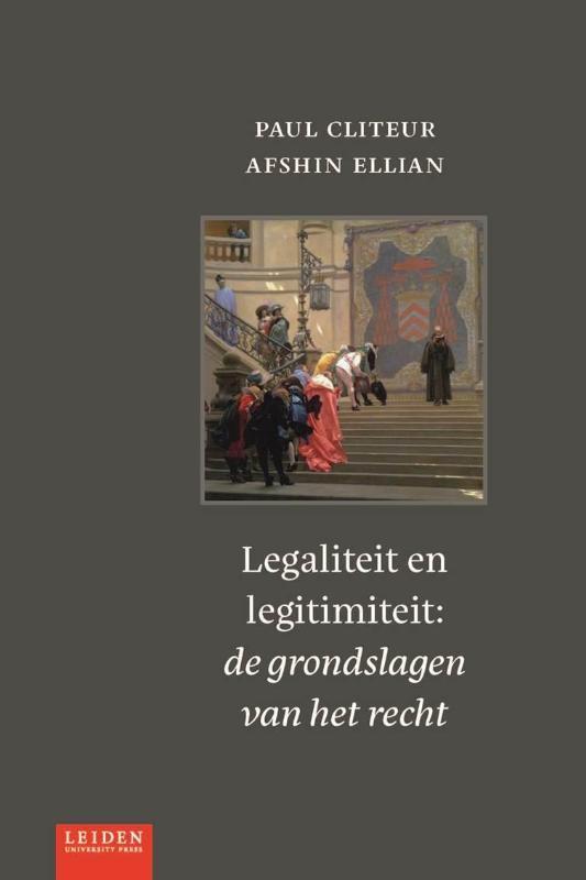 Legaliteit en legitimiteit 9789087282424 Paul Cliteur, Boeken, Wetenschap, Gelezen, Verzenden