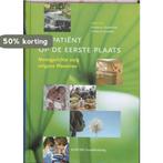 De patient op de eerste plaats 9789035230842, Boeken, Verzenden, Zo goed als nieuw