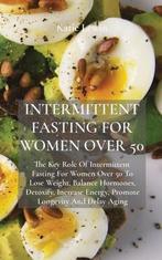 Intermittent Fasting for Women Over 50 9781802673982, Verzenden, Zo goed als nieuw, Katie Lewin