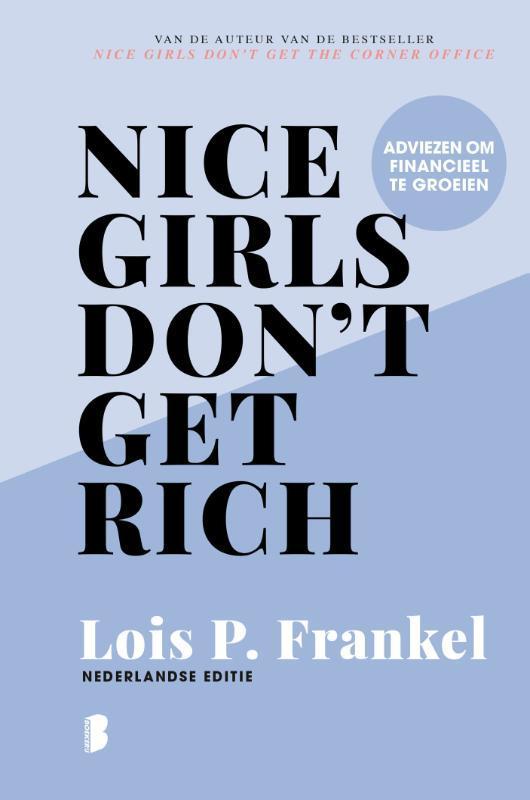 Nice girls dont get rich 9789022595602 Lois P. Frankel, Boeken, Literatuur, Zo goed als nieuw, Verzenden