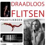 Praktijkboek draadloos flitsen 9789081533195 Sonja Van Driel, Verzenden, Gelezen, Sonja Van Driel