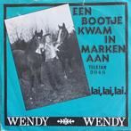 vinyl single 7 inch - Wendy - Een Bootje Kwam In Marken A..., Verzenden, Zo goed als nieuw