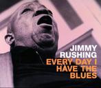 cd - Jimmy Rushing - Every Day I Have The Blues, Verzenden, Zo goed als nieuw