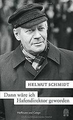 Dann ware ich Hafendirektor geworden: Hamburger Ans...  Book, Boeken, Taal | Duits, Helmut Schmidt, Zo goed als nieuw, Verzenden