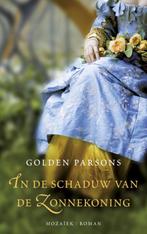 In de schaduw van de Zonnekoning 9789023993247, Verzenden, Zo goed als nieuw, Golden Parsons