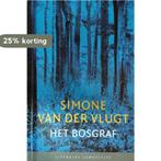 Het bosgraf / Literaire Juweeltjes 9789085160717, Verzenden, Zo goed als nieuw, Simone van der Vlugt